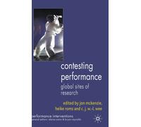Contesting Performance : Global Sites of Research