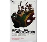 Contesting Transformation: Popular Resistance in Twenty-First Century South Africa
