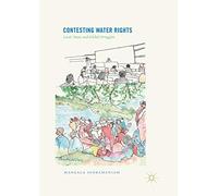 Contesting Water Rights: Local, State, and Global Struggles