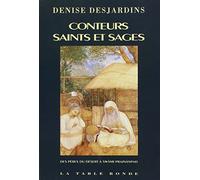 Conteurs, saints et sages: Des Pères du désert à Swâmi Prajnânpad