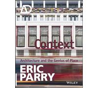 Context: Architecture and the Genius of Place (Architectural Design Primer)
