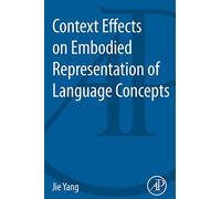 Context Effects on Embodied Representation of Language Concepts