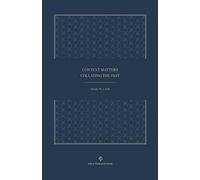 Context Matters: Collating the Past