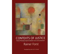 Contexts of Justice: Political Philosophy beyond Liberalism and Communitarianism: 9 (Philosophy, Social Theory, and the Rule of Law)