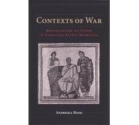 Contexts of War: Manipulation of Genre in Virgilian Battle Narrative
