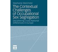 Contextual Challenges of Occupational Sex Segregation : Deciphering ...