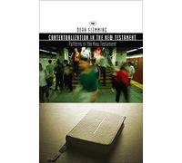 Contextualization in the New Testament: Patterns for Theology and Mission