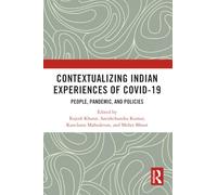 Contextualizing Indian Experiences of Covid-19: People, Pandemic, and Policies