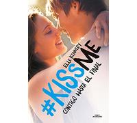 Contigo hasta el final (#KissMe 4) (Sin límites)