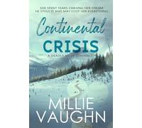 Continental Crisis: A Small-Town Romantic Suspense (Deadly Miles Book 3)