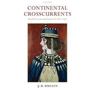 Continental Crosscurrents: British Criticism and Europe - HardBack NEW Barrie Bu