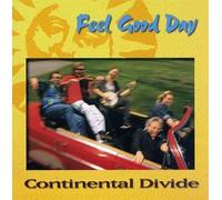Continental Divide - Feel Good Day
