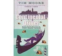Continental Drifter: Taking the Low Road with the First Grand Tourist