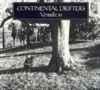 Continental Drifters - Vermilion