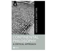 Continental Philosophy – A Critical Approach – Wiley-VCH