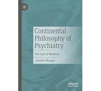 Continental Philosophy of Psychiatry: The Lure of Madness