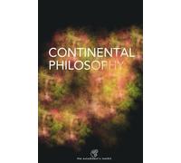 Continental Philosophy (The Autodidact’s Toolkit)