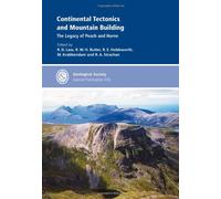 Continental Tectonics and Mountain Building: The Legacy of Peach and Horne: 335 (Geological Society of London Special Publications)
