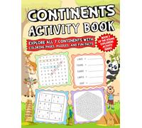 Continents Activity Book: Explore All 7 Continents with Maps, Puzzles & Fun Facts for Kids (Young Explorers Activity Series)