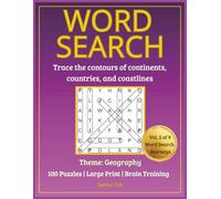 Continents & Countries Word Search for Adults and Seniors: Large Print Geography Puzzle Book: 100 Brain-Boosting Word Search Puzzles Exploring the ... (Ninefold Quest: A Word Search Odyssey)