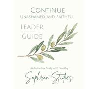 Continue: Unashamed and Faithful: An Inductive Study of 2 Timothy