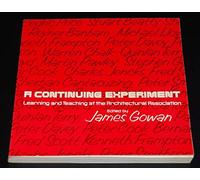 Continuing Experiment: Learning and Teaching at the Architectural Association