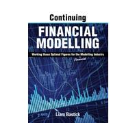 Continuing Financial Modelling: Working Those Optimal Figures For the (Financial) Modelling Industry