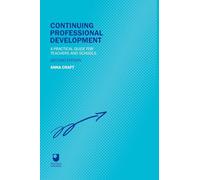 Continuing Professional Development: A Practical Guide for Teachers and Schools (Educational Management S)