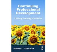 Continuing Professional Development: Lifelong Learning of Millions