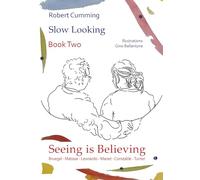 Continuing to Look: Bruegel, Matisse, Leonardo, Manet, Constable, Turner