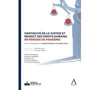 Continuité de la justice et respect des droits humains en période de pandémie: Actes de la journée européenne de l'avocat du 23 octobre 2020