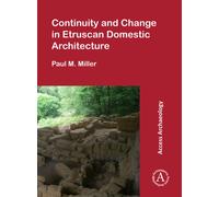 Continuity and Change in Etruscan Domestic Architecture