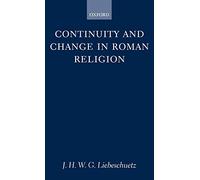 Continuity and Change in Roman Religion – Oxford University Press
