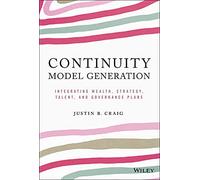 Continuity Model Generation: Integrating Wealth, Strategy, Talent, and Governance Plans