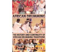 Continuity of African Drumming Traditions, The