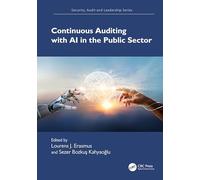 Continuous Auditing with AI in the Public Sector (Security, Audit and Leadership Series)