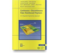 Continuous-Discontinuous Fiber-Reinforced Polymers: An Integrated Engineering Approach