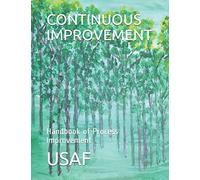 CONTINUOUS IMPROVEMENT: Handbook of Process Improvement