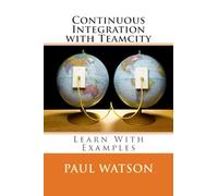Continuous Integration with Teamcity