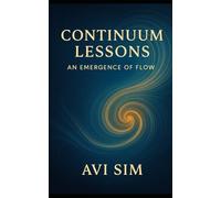 Continuum Lessons: An Emergence of Flow