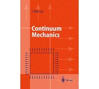 Continuum Mechanics (Advanced Texts in Physics)