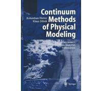 Continuum Methods of Physical Modeling: Continuum Mechanics, Dimensional Analysis, Turbulence