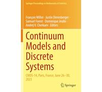 Continuum Models and Discrete Systems: CMDS-14, Paris, France, June 26-30, 2023 (Springer Proceedings in Mathematics & Statistics)