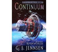 Continuum: Riven Worlds Book One: 14 (Amaranthe)