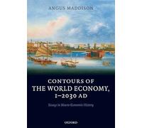 Contours of the World Economy 1-2030 AD - 9780199227211