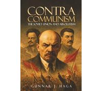 Contra Communism: The Soviet Union and Absolutism