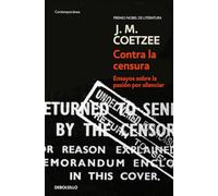 Contra la censura: Ensayos sobre la pasión por silenciar (Contemporánea)