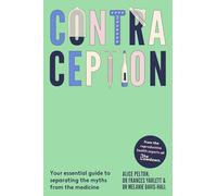 Contraception – The Lowdown: Your essential guide to separating myths from medicine