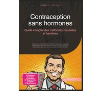 Contraception sans hormones: Guide complet des méthodes naturelles et barrières (Santé)