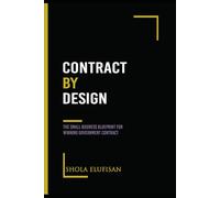CONTRACT BY DESIGN: The Small Business Blueprint for Winning Government Contract